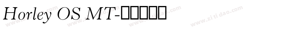 Horley OS MT字体转换